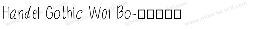 Handel Gothic W01 Bo字体转换